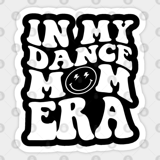 In My Dance Mom Era Sticker by TrikoCraft